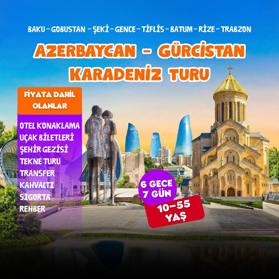 Azerbaycan - Gürcistan - Karadeniz Turu
